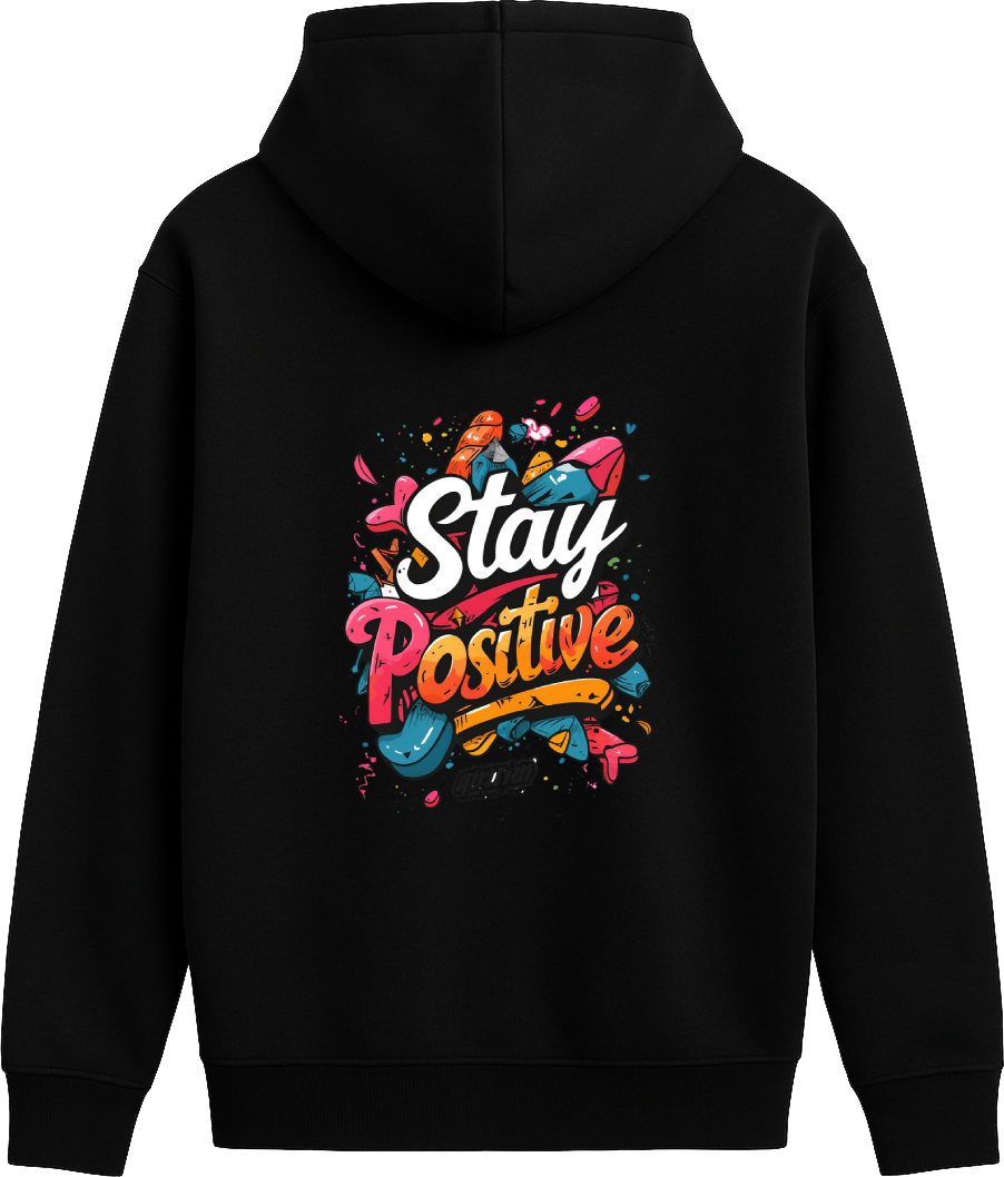 Stay Positive - Premium Hoodie