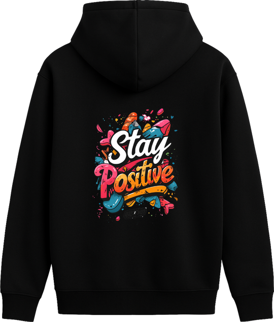 Stay Positive - Premium Hoodie