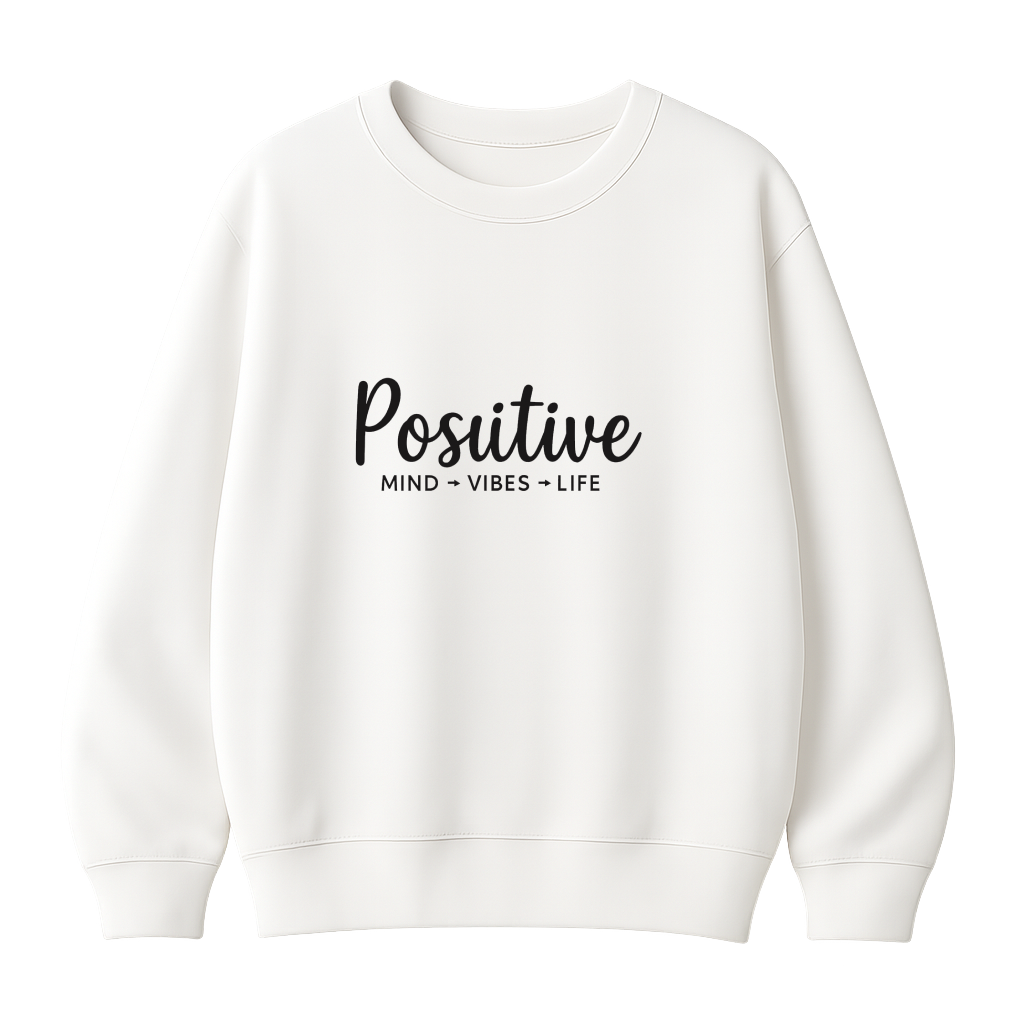 Positive - Premium Sweatshirt