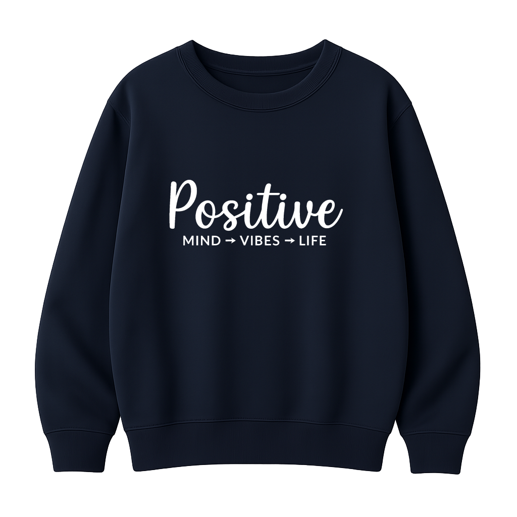 Positive - Premium Sweatshirt