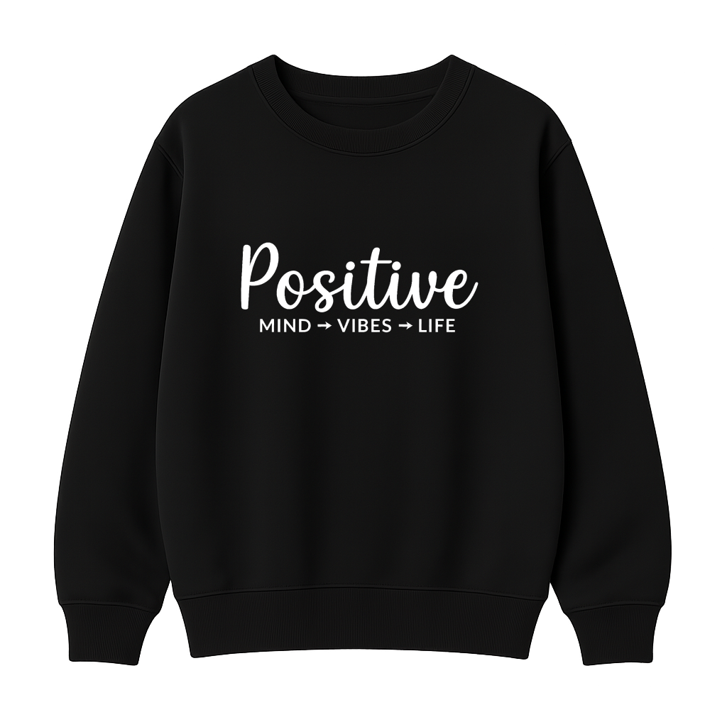 Positive - Premium Sweatshirt