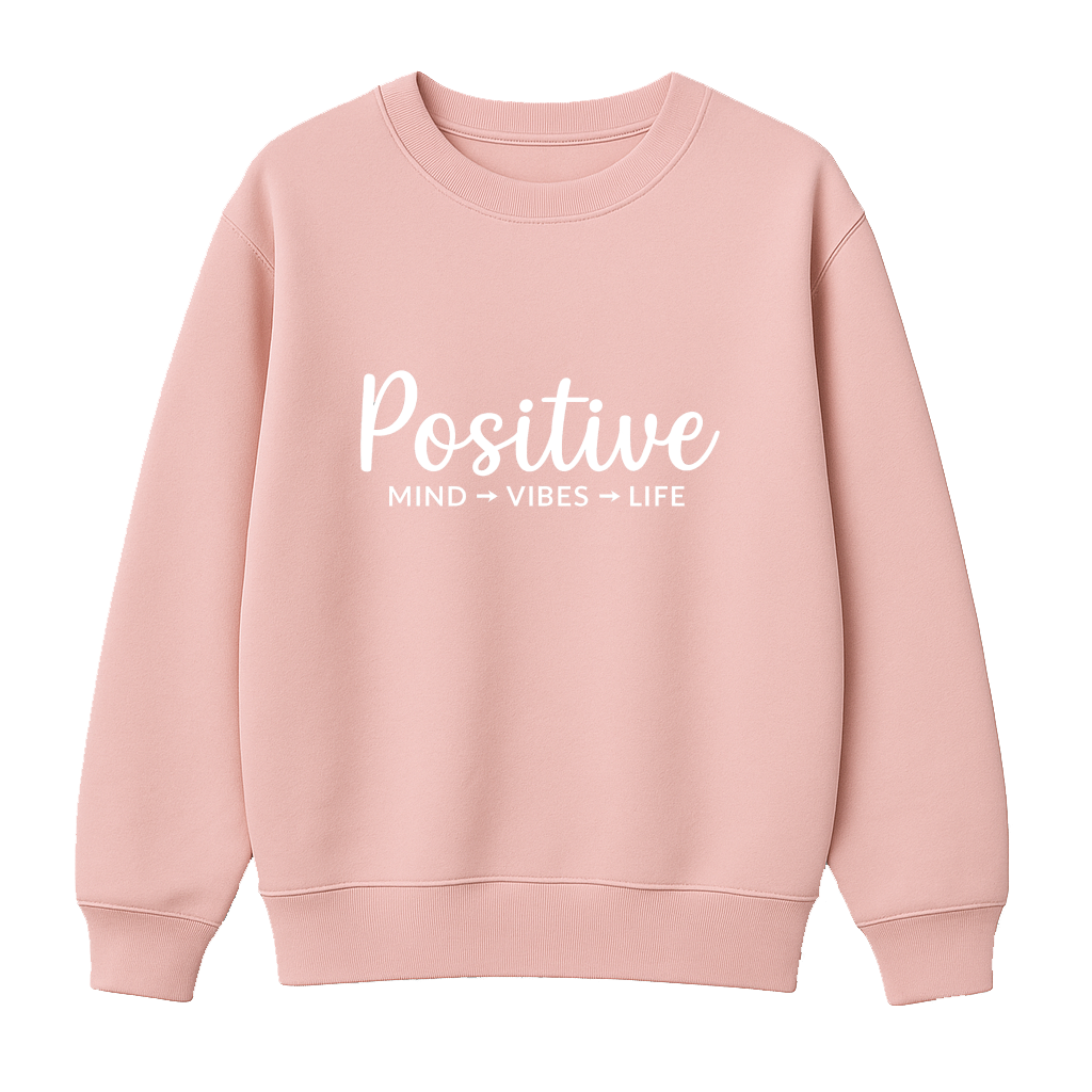 Positive - Premium Sweatshirt