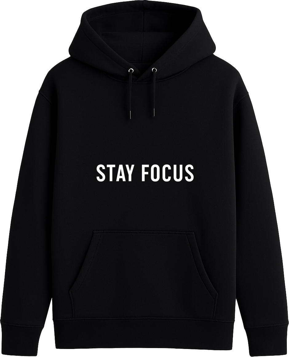 Stay Focus - Premium Hoodie